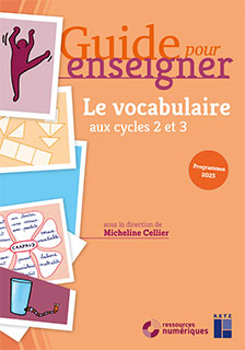 Guide pour enseigner le vocabulaire à l’école élémentaire