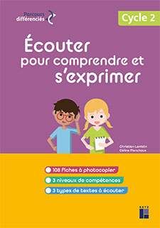 Écouter pour comprendre et s'exprimer - CP-CE1-CE2