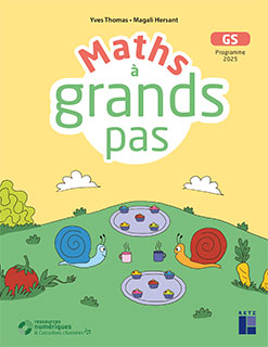 Maths à grands pas - GS