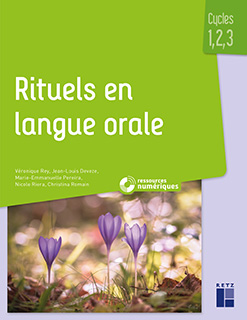 Rituels en langue orale Cycles 1, 2 et 3
