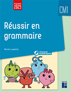 Réussir en grammaire CM1