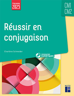 Réussir en Conjugaison CM1-CM2