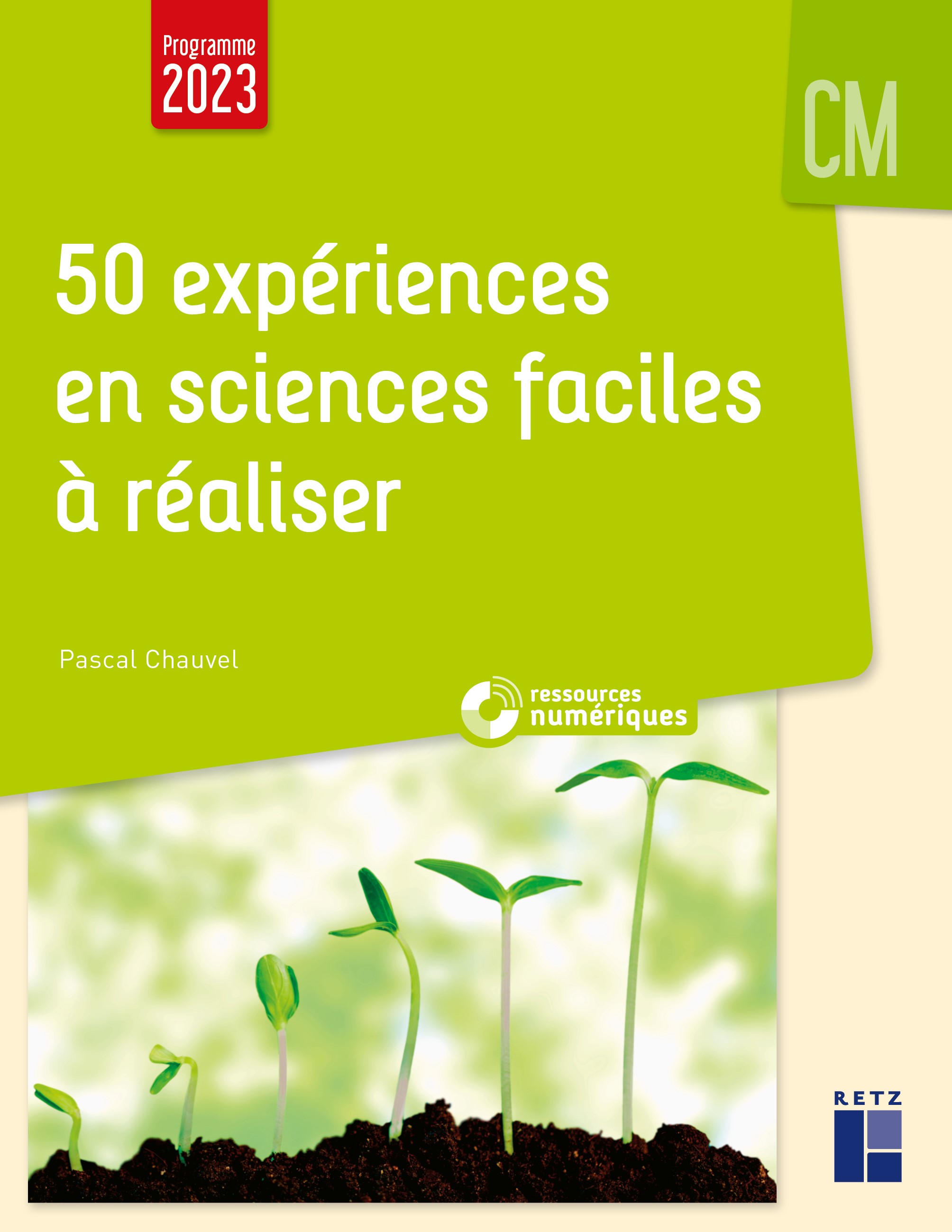50 expériences en sciences faciles à réaliser - CM